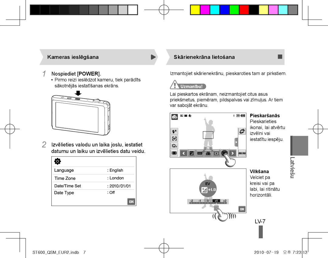 Samsung EC-ST600ZBPPE2, EC-ST600ZBPLE1 manual LV-7, Kameras ieslēgšana, Nospiediet Power, Skārienekrāna lietošana, Uzmanību 