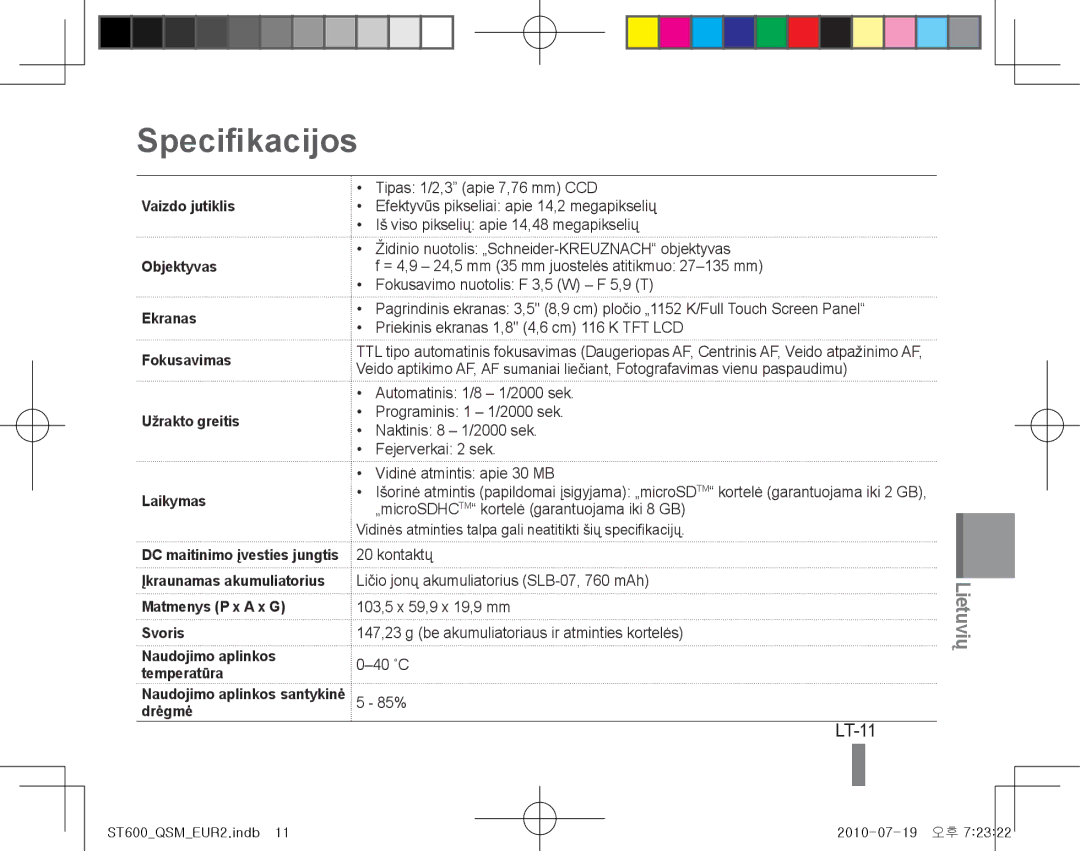 Samsung EC-ST600ZBPBGB manual Specifikacijos, LT-11, Matmenys P x a x G Svoris, Naudojimo aplinkos santykinė drėgmė 