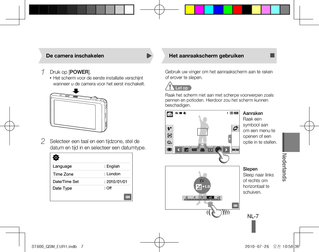 Samsung EC-ST600ZBPPE2, EC-ST600ZBPLE1 NL-7, De camera inschakelen, Druk op Power, Het aanraakscherm gebruiken, Let op 