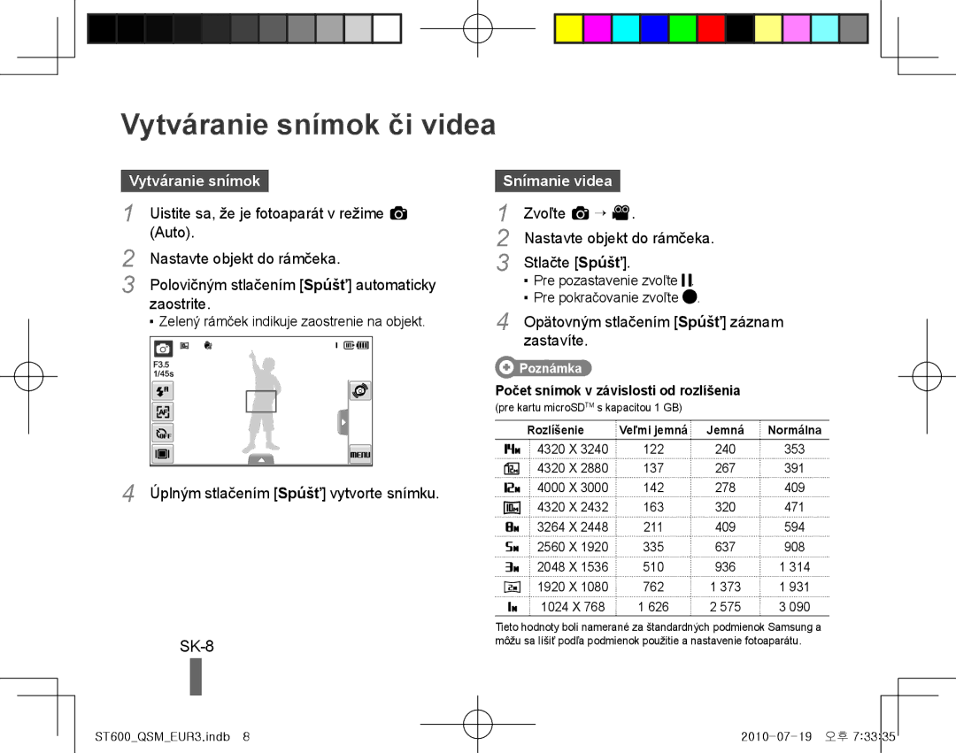 Samsung EC-ST600ZBPBIT, EC-ST600ZBPLE1, EC-ST600ZBPBE1, EC-ST600ZBPPIT manual Vytváranie snímok či videa, SK-8, Snímanie videa 