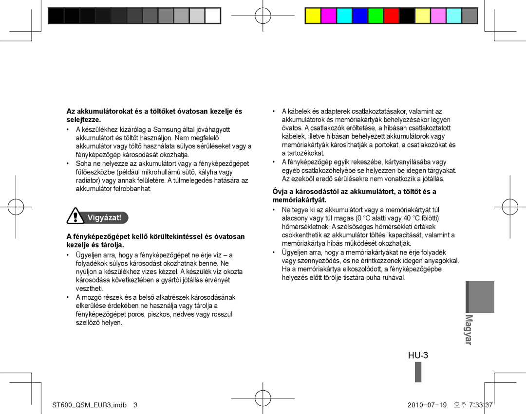 Samsung EC-ST600ZBDBVN, EC-ST600ZBPLE1, EC-ST600ZBPBE1, EC-ST600ZBPBIT, EC-ST600ZBPPIT, EC-ST600ZBPLIT Magyar, HU-3, Vigyázat 