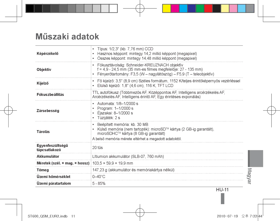 Samsung EC-ST600ZBPBRU, EC-ST600ZBPLE1 Műszaki adatok, HU-11, Képérzékelő, Kijelző Fókuszbeállítás Zársebesség Tárolás 