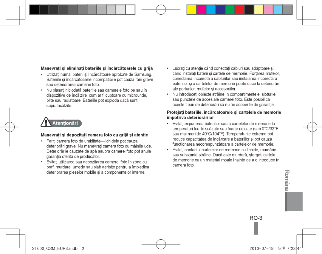 Samsung EC-ST600ZBPLRU, EC-ST600ZBPLE1 Română, RO-3, Atenţionări, Manevraţi şi depozitaţi camera foto cu grijă şi atenţie 