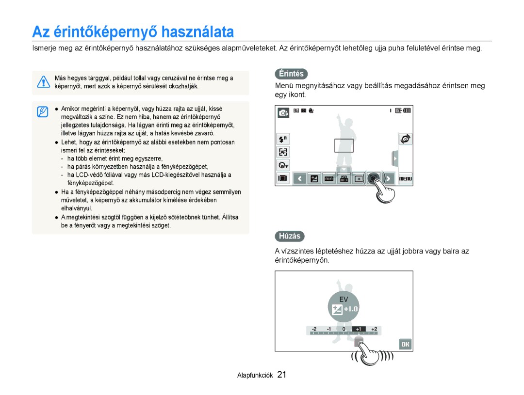 Samsung EC-ST600ZBPGE3, EC-ST600ZBPPIT, EC-ST600ZBPBE3 manual Az érintőképernyő használata, Érintés, Húzás 