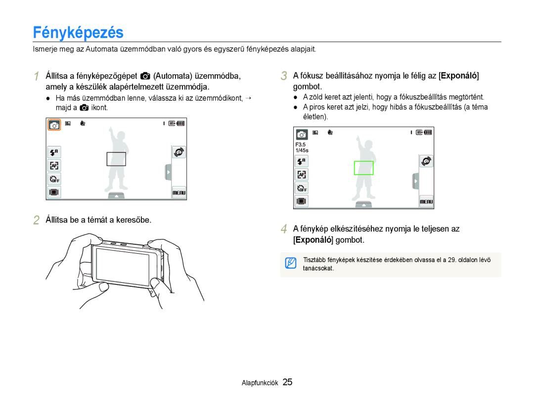 Samsung EC-ST600ZBPBE3, EC-ST600ZBPPIT manual Fényképezés, Fénykép elkészítéséhez nyomja le teljesen az Exponáló gombot 