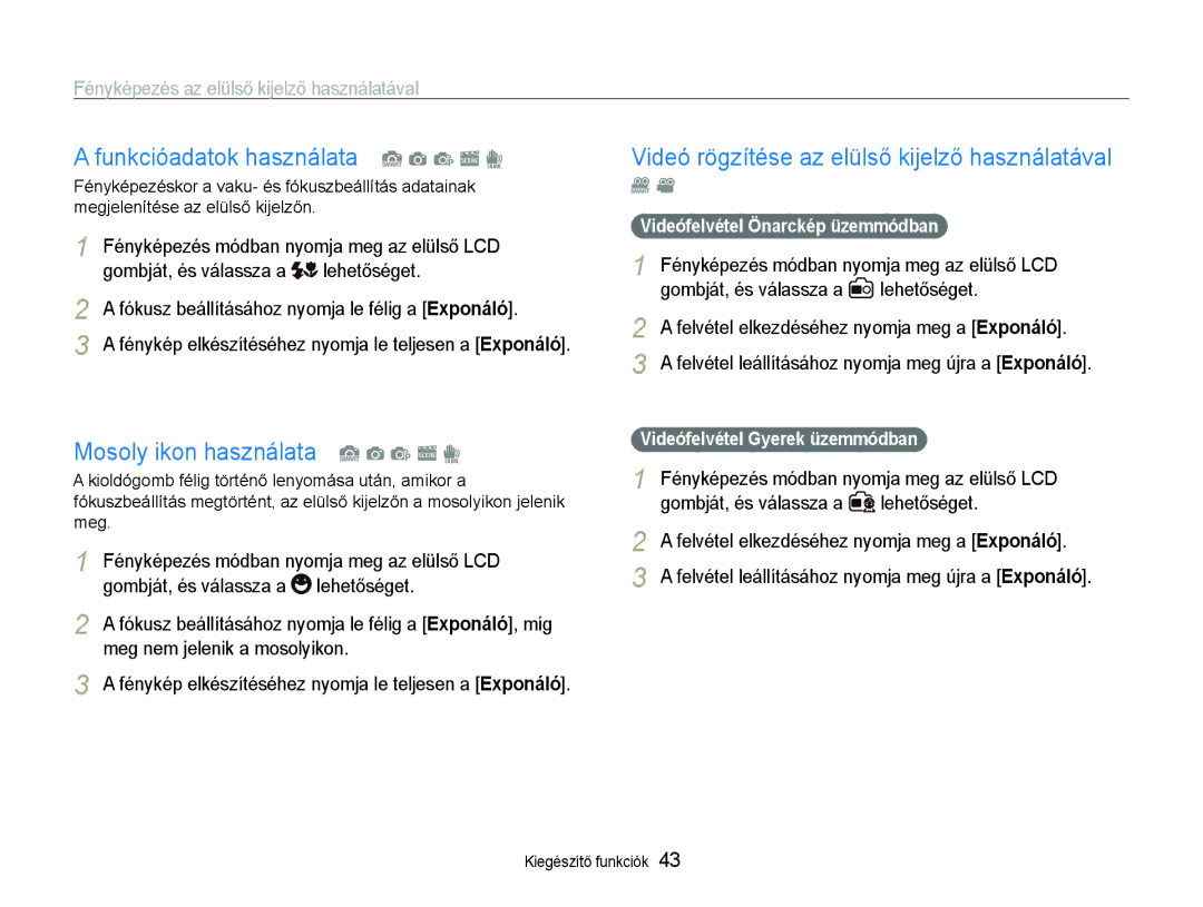 Samsung EC-ST600ZBPBE3, EC-ST600ZBPPIT Funkcióadatok használata S a p s d, Videó rögzítése az elülső kijelző használatával 