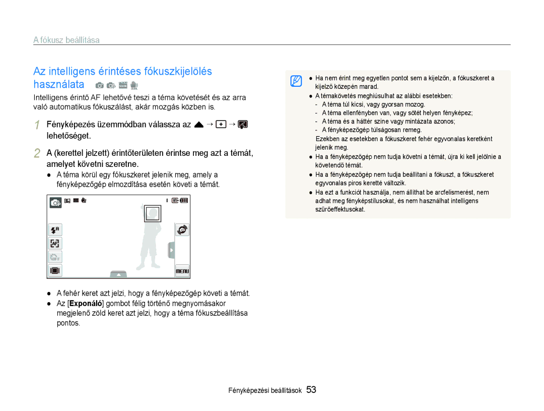 Samsung EC-ST600ZBPPIT, EC-ST600ZBPGE3 manual Használata, Fényképezés üzemmódban válassza az f “, Amelyet követni szeretne 