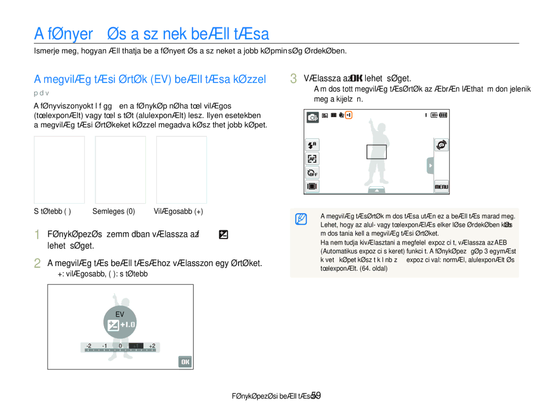 Samsung EC-ST600ZBPPIT Fényerő és a színek beállítása, Megvilágítási érték EV beállítása kézzel, + világosabb, sötétebb 