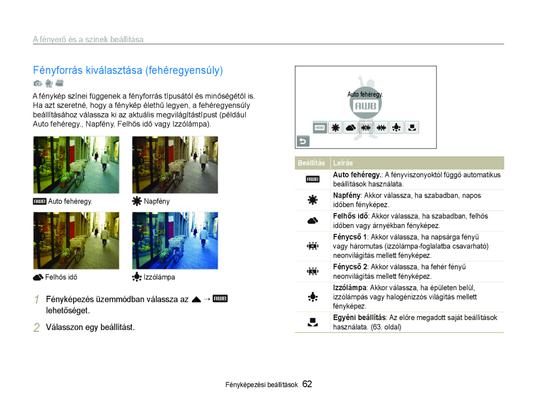 Samsung EC-ST600ZBPPIT, EC-ST600ZBPGE3 manual Fényforrás kiválasztása fehéregyensúly, Auto fehéregy Napfény Felhős idő 