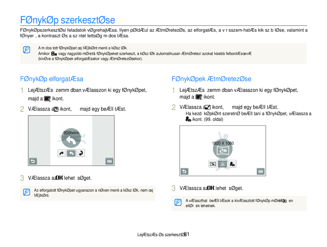 Samsung EC-ST600ZBPGE3, EC-ST600ZBPPIT, EC-ST600ZBPBE3 Fénykép szerkesztése, Fénykép elforgatása, Fényképek átméretezése 