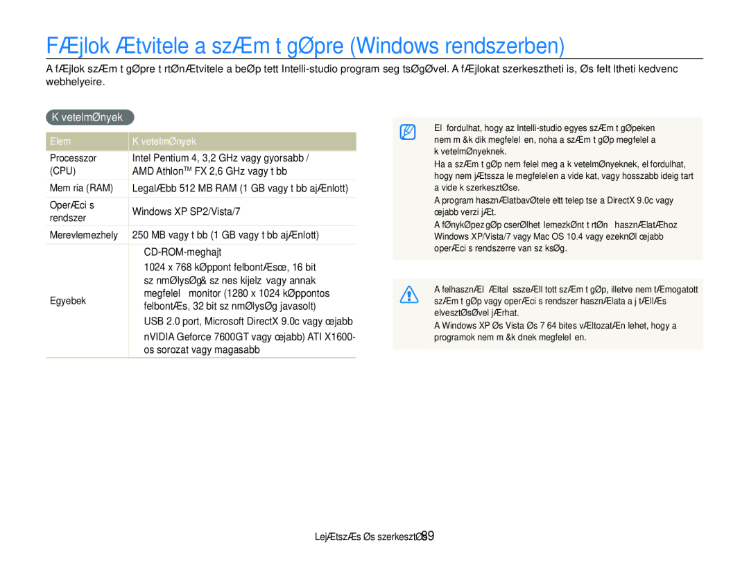 Samsung EC-ST600ZBPPIT, EC-ST600ZBPGE3, EC-ST600ZBPBE3 Fájlok átvitele a számítógépre Windows rendszerben, Követelmények 