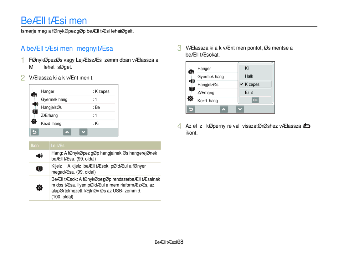 Samsung EC-ST600ZBPPIT manual Beállítási menü megnyitása, Válassza ki a kívánt menüpontot, és mentse a beállításokat 