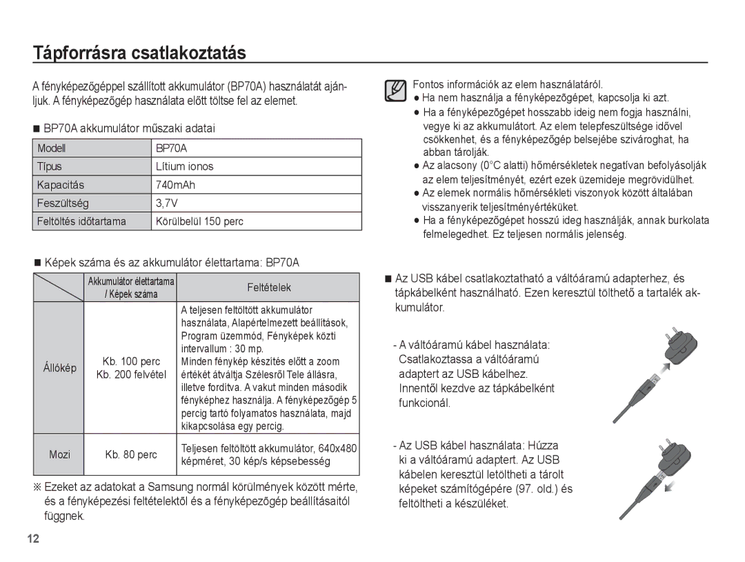 Samsung EC-ST60ZZBPSIT, EC-ST60ZZBPBE1, EC-ST60ZZBPRIT manual Tápforrásra csatlakoztatás, BP70A akkumulátor mĦszaki adatai 