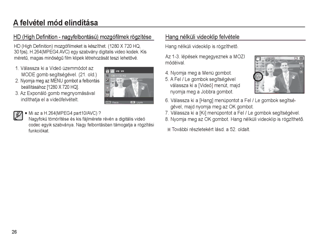 Samsung EC-ST60ZZBPBIT Hang nélküli videoklip felvétele, Nyomja meg a Menü gombot, Gével, majd nyomja meg az OK gombot 