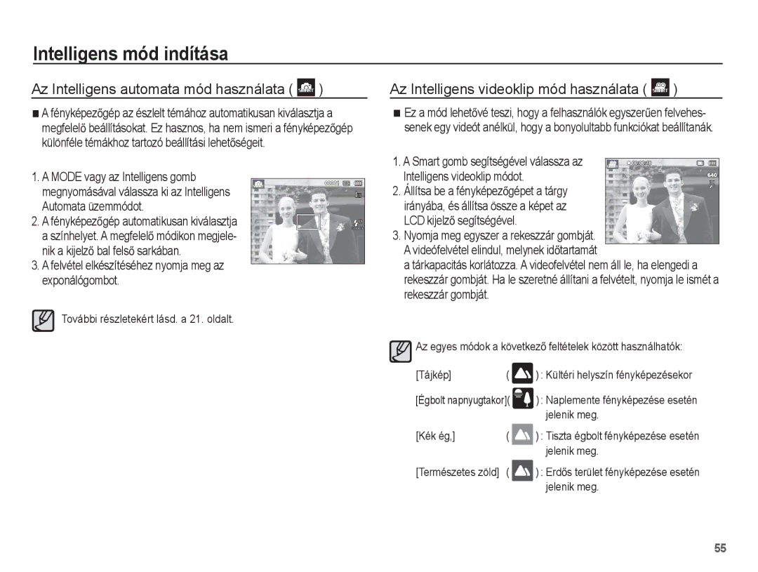 Samsung EC-ST60ZZBPLE2, EC-ST60ZZBPBE1 Az Intelligens videoklip mód használata, További részletekért lásd. a 21. oldalt 