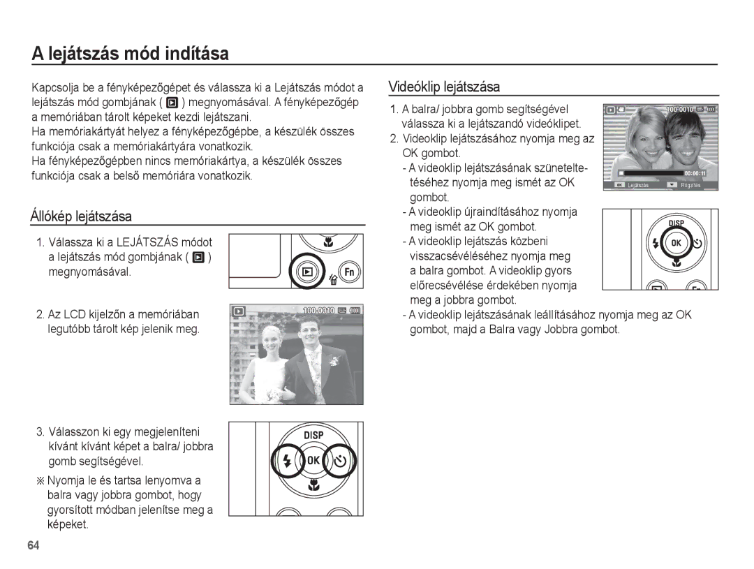 Samsung EC-ST60ZZBPBE3 manual Lejátszás mód indítása, Állókép lejátszása, Videóklip lejátszása, Meg a jobbra gombot 