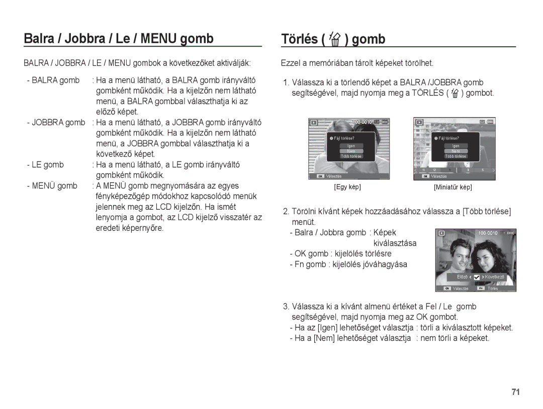 Samsung EC-ST60ZZBPBE1, EC-ST60ZZBPSIT, EC-ST60ZZBPRIT, EC-ST60ZZBPBIT manual Balra / Jobbra / Le / Menu gomb, Törlés Õ gomb 