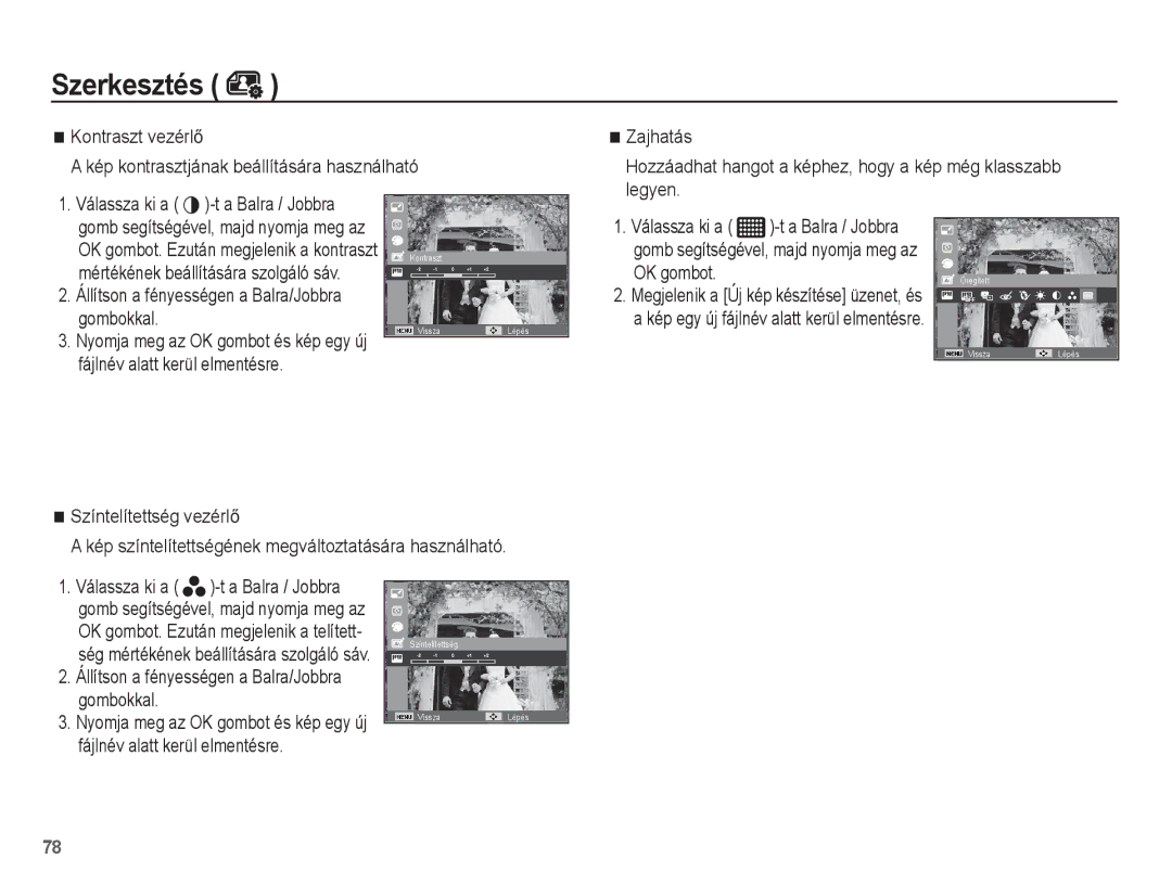 Samsung EC-ST60ZZBPLE3 manual Válassza ki a, Gomb segítségével, majd nyomja meg az, Mértékének beállítására szolgáló sáv 