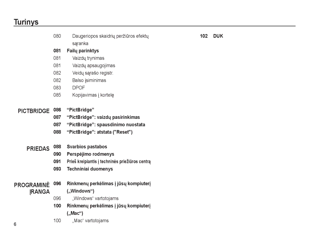 Samsung EC-ST60ZZBPSE2 Daugeriopos skaidriǐ peržiǌros efektǐ, Sąranka, 096 „Windows vartotojams, 100 „Mac vartotojams, 080 