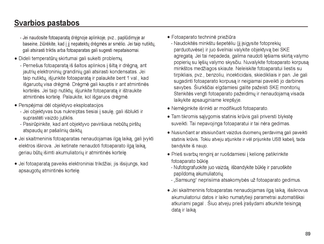 Samsung EC-ST60ZZBPBE2 Dideli temperatǌrǐ skirtumai gali sukelti problemǐ, Nemơginkite išrinkti ar modifikuoti fotoaparato 
