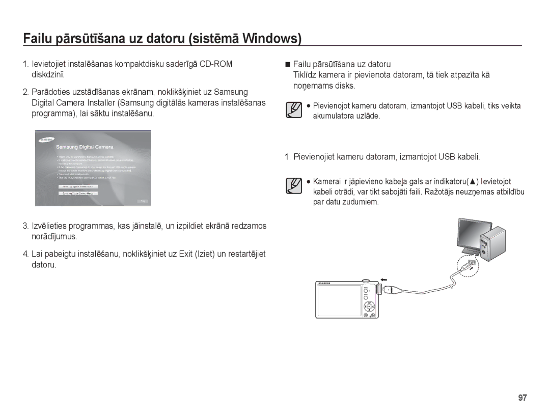 Samsung EC-ST60ZZBPRRU, EC-ST60ZZBPBE2, EC-ST60ZZBPSE2, EC-ST60ZZBPLRU Pievienojiet kameru datoram, izmantojot USB kabeli 