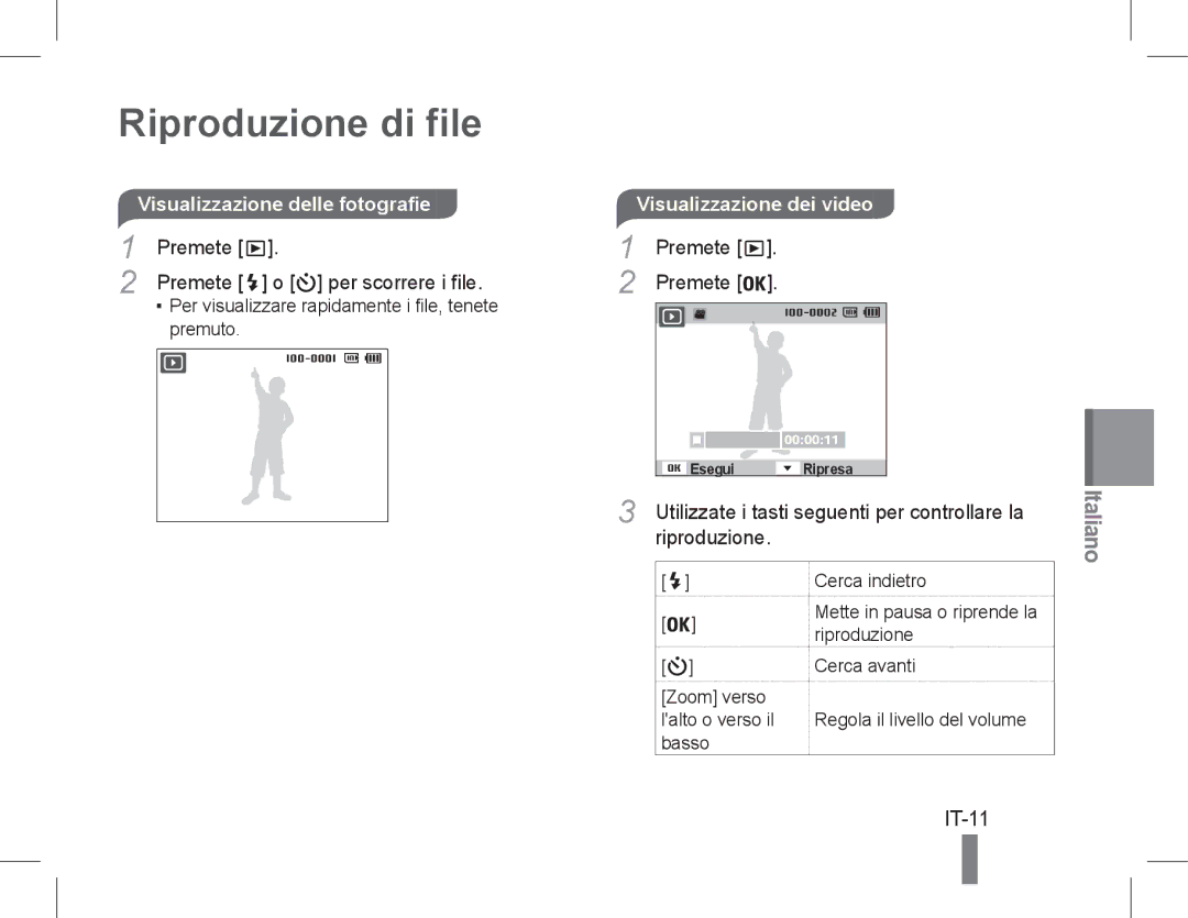 Samsung EC-WP10ZZBPYE2 manual Riproduzione di file, IT-11, Visualizzazione delle fotografie, Premete Per scorrere i file 