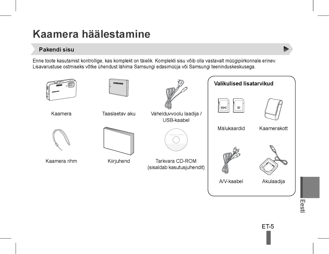 Samsung EC-WP10ZZBPUIT, EC-ST60ZZBPLE1, EC-ST60ZZBPSE1 Kaamera häälestamine, ET-5, Pakendi sisu, Valikulised lisatarvikud 