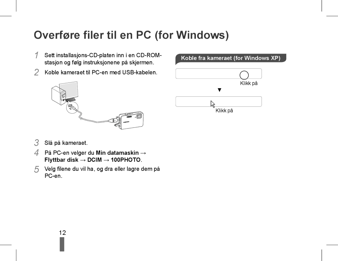 Samsung EC-WP10ZZBPRVN, EC-ST60ZZBPLE1 manual Overføre filer til en PC for Windows, Koble fra kameraet for Windows XP 