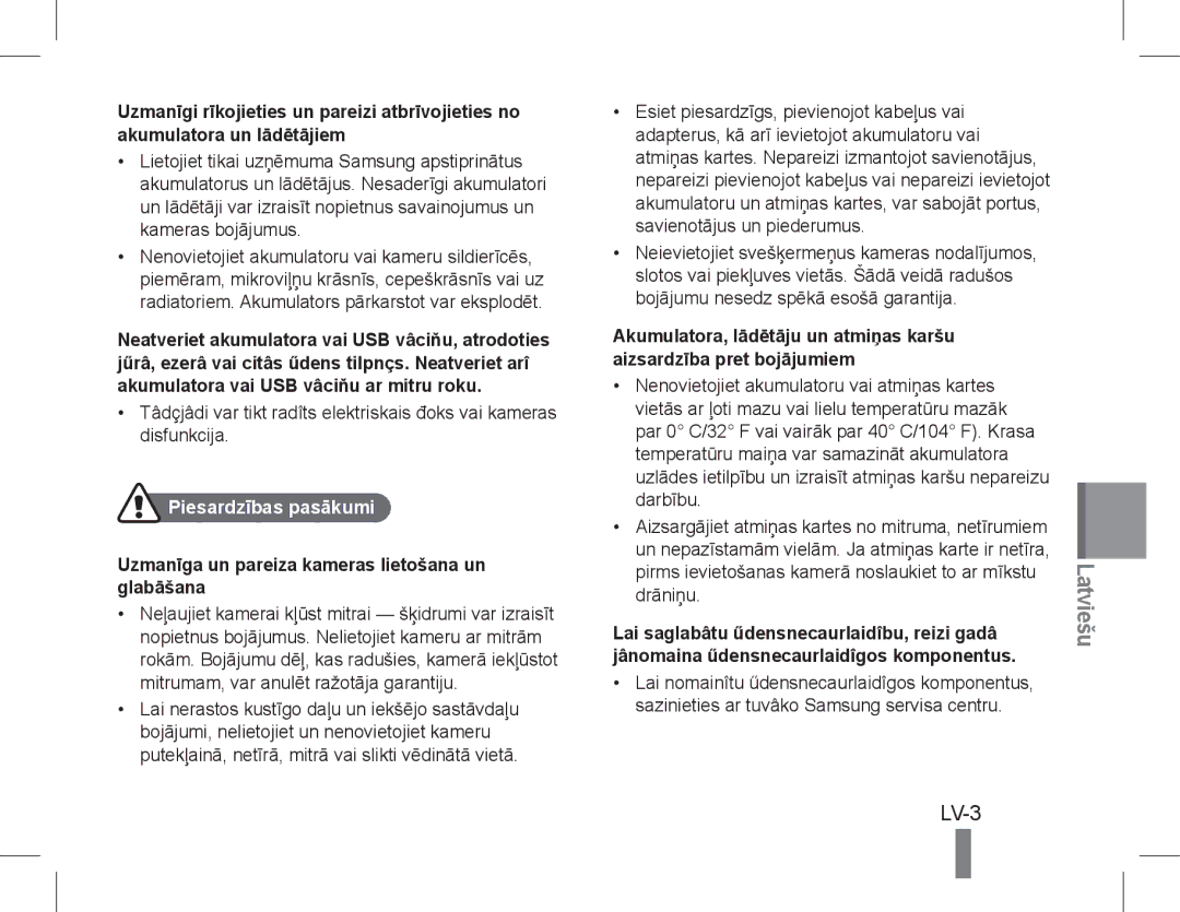 Samsung EC-ST60ZZBPSE2, EC-ST60ZZBPLE1 LV-3, Piesardzības pasākumi, Uzmanīga un pareiza kameras lietošana un glabāšana 