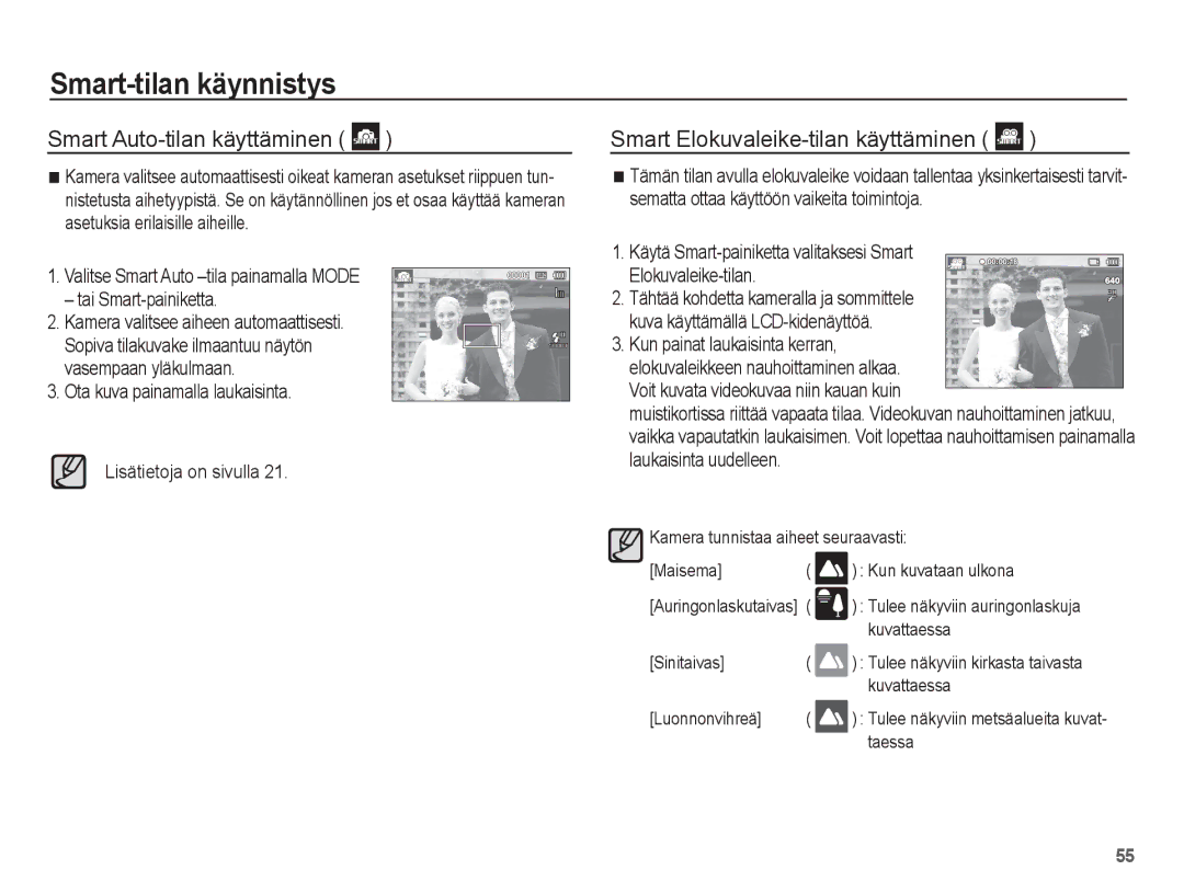 Samsung EC-ST60ZZBPLE2 Smart Elokuvaleike-tilan käyttäminen, Käytä Smart-painiketta valitaksesi Smart Elokuvaleike-tilan 