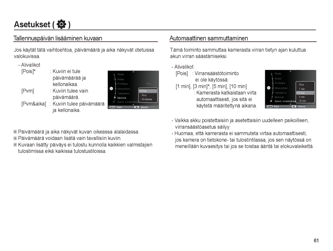 Samsung EC-ST61ZZBPSE2, EC-ST60ZZBPLE2, EC-ST60ZZBPRE2 manual Tallennuspäivän lisääminen kuvaan, Automaattinen sammuttaminen 