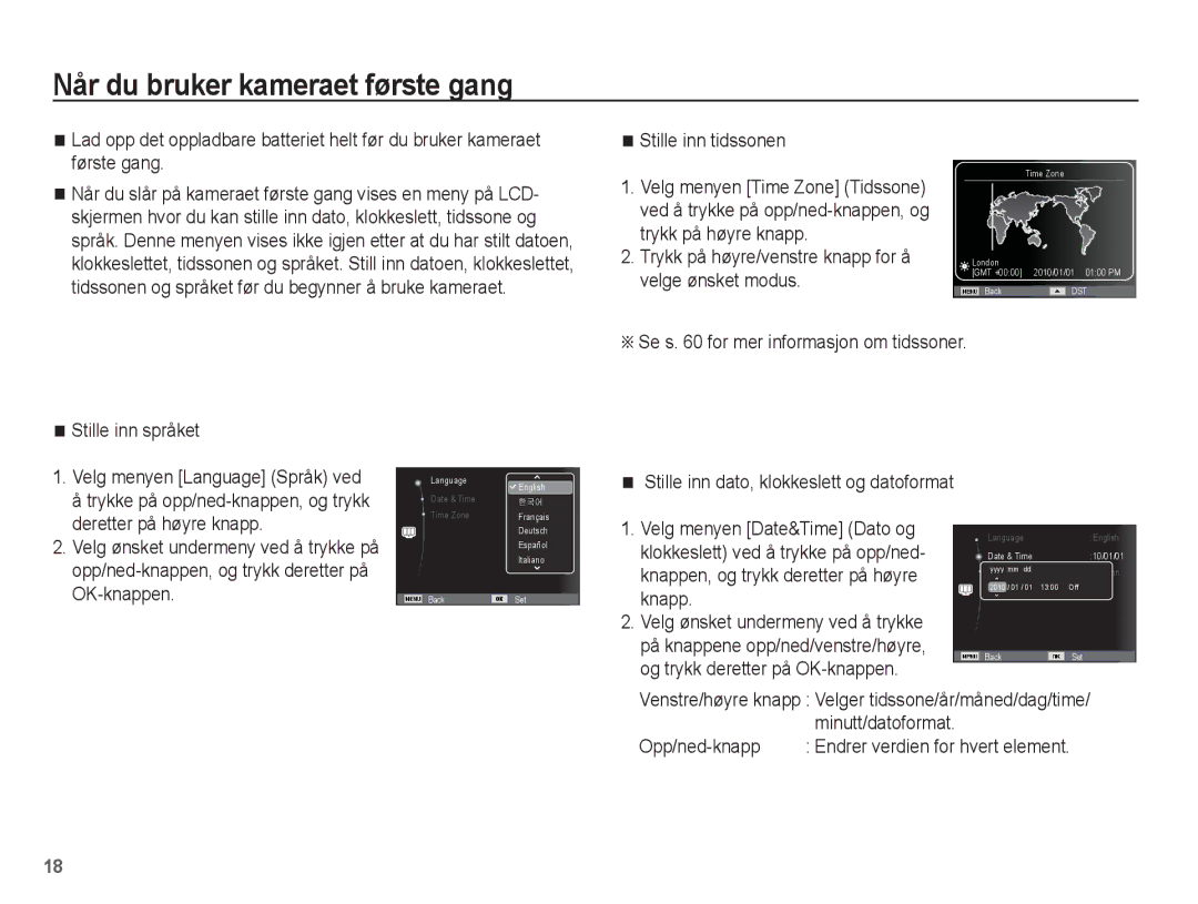 Samsung EC-ST60ZZBPBE2, EC-ST60ZZBPLE2 manual Når du bruker kameraet første gang, Stille inn tidssonen, Velge ønsket modus 