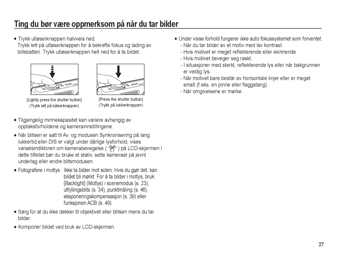 Samsung EC-ST60ZZBPSE2, EC-ST60ZZBPLE2 Ting du bør være oppmerksom på når du tar bilder, Trykk utløserknappen halvveis ned 