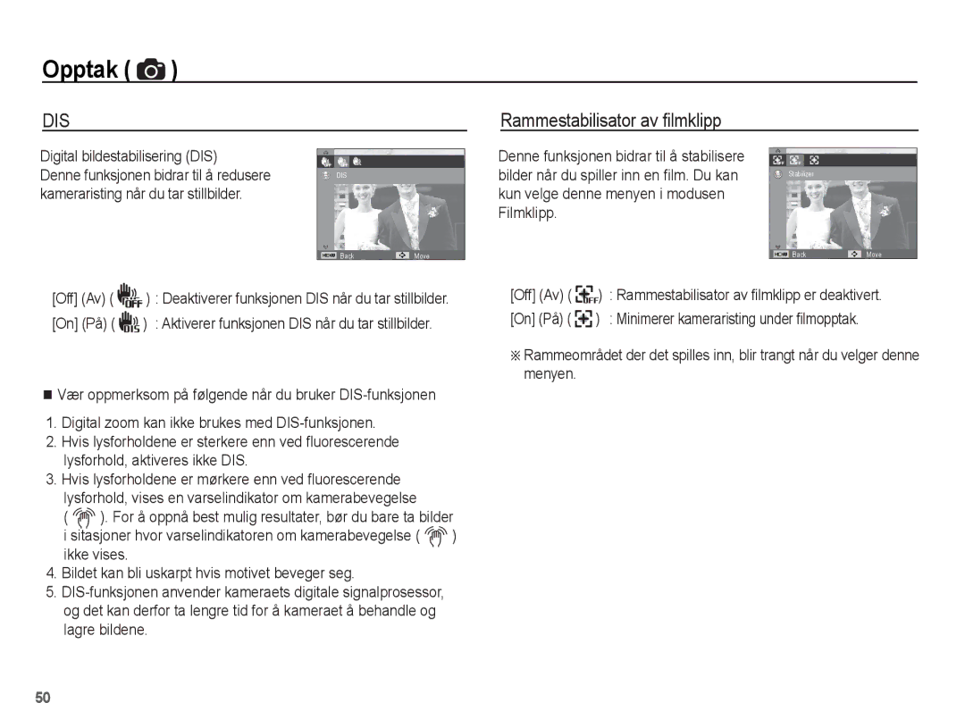 Samsung EC-ST60ZZBPBE2, EC-ST60ZZBPLE2, EC-ST60ZZBPRE2 Rammestabilisator av ﬁlmklipp, Kameraristing når du tar stillbilder 