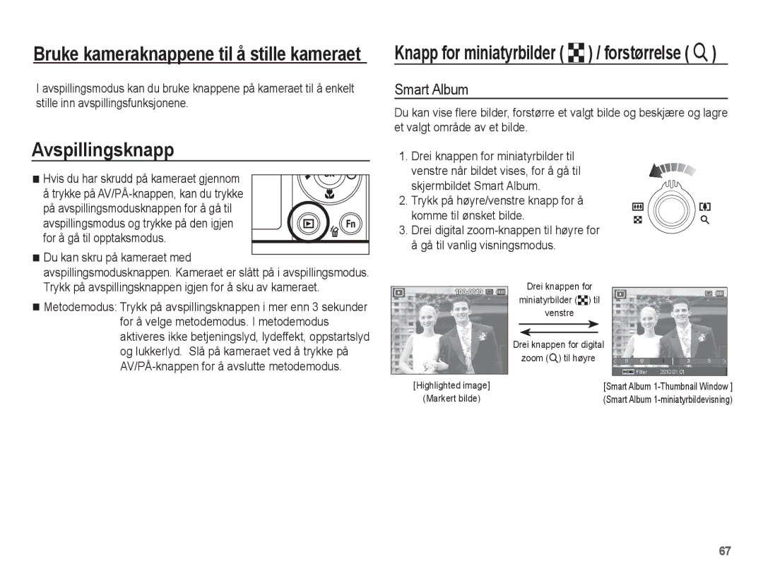 Samsung EC-ST60ZZBPSE2, EC-ST60ZZBPLE2, EC-ST60ZZBPRE2 manual Avspillingsknapp, Smart Album, Du kan skru på kameraet med 