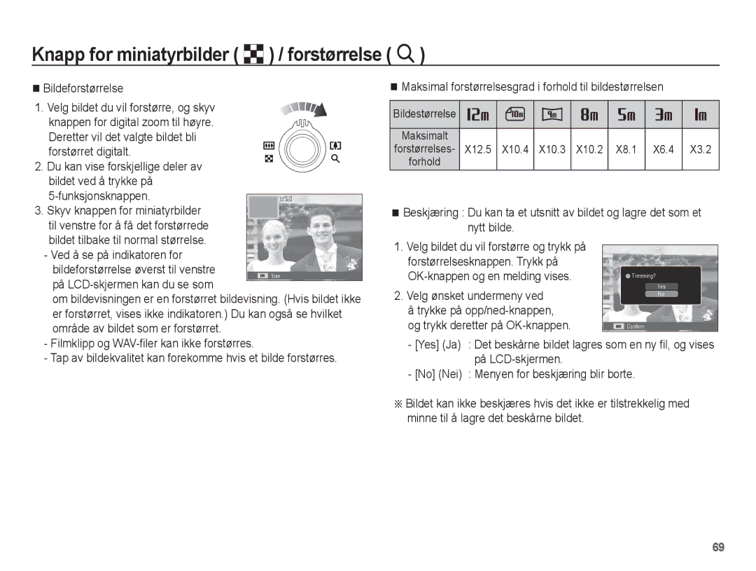 Samsung EC-ST61ZZBPSE2, EC-ST60ZZBPLE2 Bildeforstørrelse, Forstørrelsesknappen. Trykk på, På LCD-skjermen kan du se som 