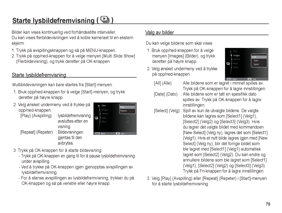 Samsung EC-ST60ZZBPLE2, EC-ST60ZZBPRE2, EC-ST61ZZBPRE2, EC-ST60ZZBPBE2 manual Starte lysbildefremvisning, Valg av bilder 