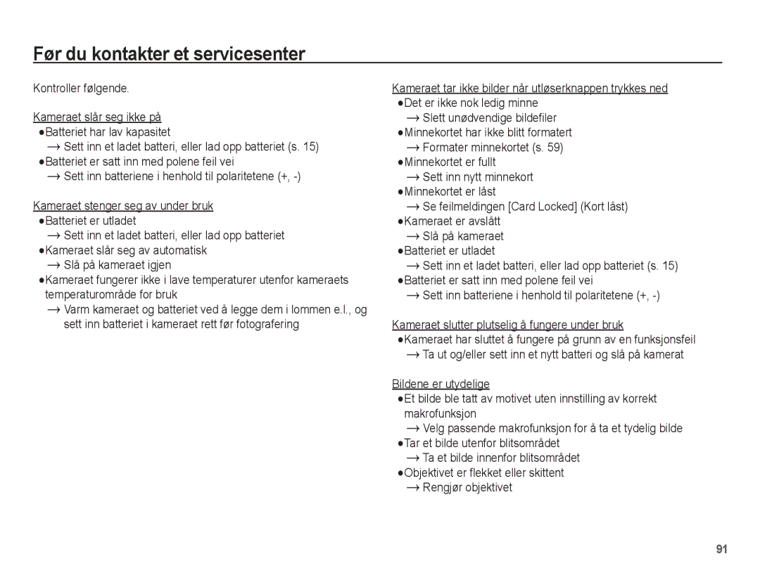 Samsung EC-ST60ZZBPSE2 Før du kontakter et servicesenter, Kontroller følgende, Minnekortet er fullt, Rengjør objektivet 