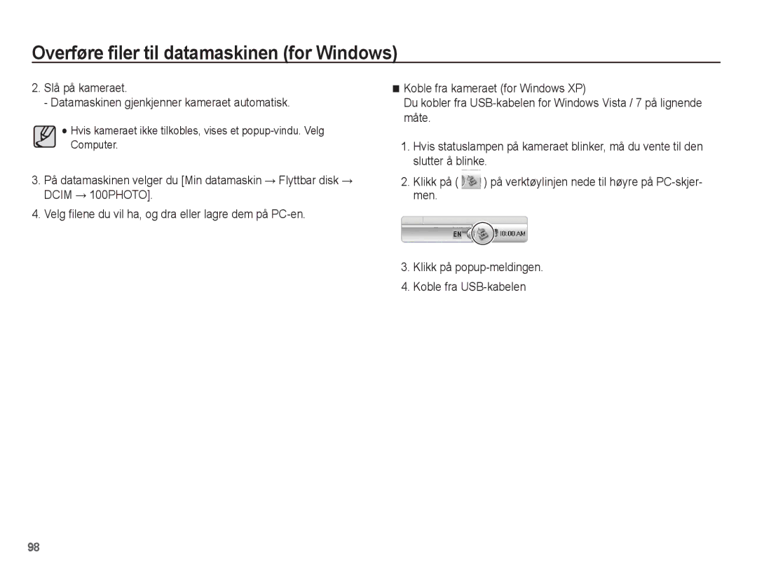 Samsung EC-ST60ZZBPBE2, EC-ST60ZZBPLE2, EC-ST60ZZBPRE2 manual Slå på kameraet Datamaskinen gjenkjenner kameraet automatisk 