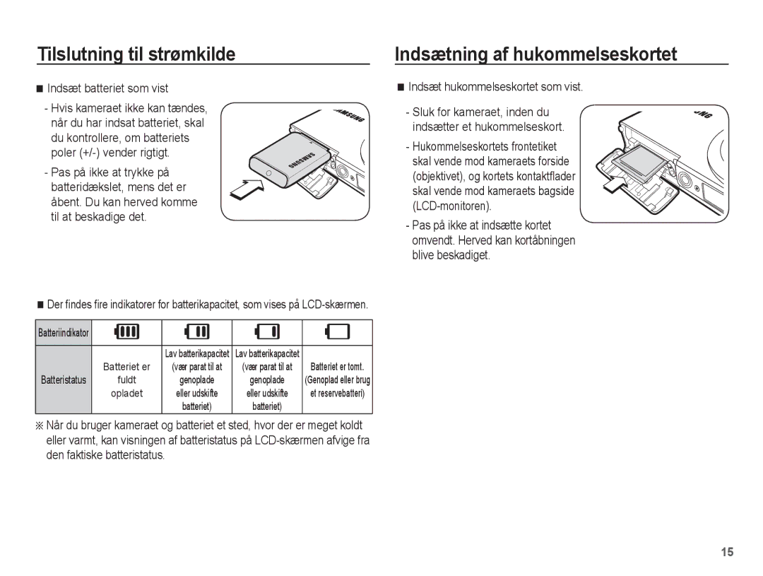 Samsung EC-ST60ZZBPLE2 manual Indsætning af hukommelseskortet, Indsæt batteriet som vist, Indsæt hukommelseskortet som vist 