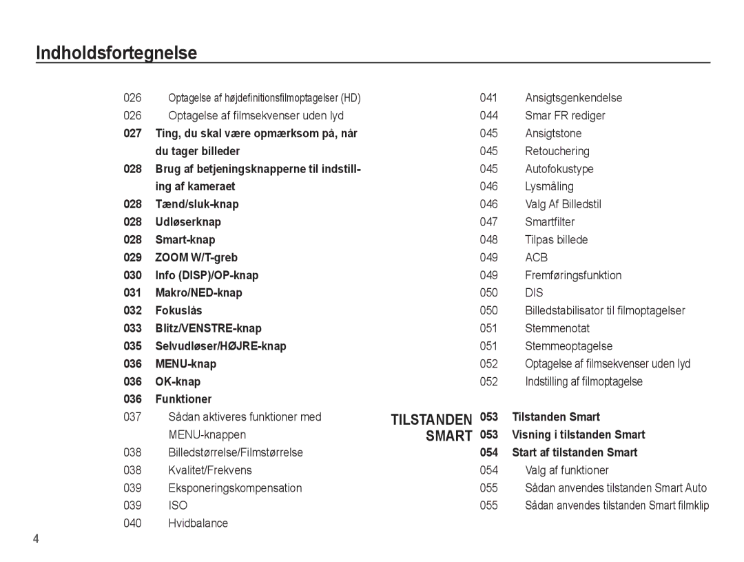 Samsung EC-ST61ZZBPLE2 Ansigtsgenkendelse, Optagelse af ﬁlmsekvenser uden lyd 044 Smar FR rediger, Ansigtstone, Lysmåling 