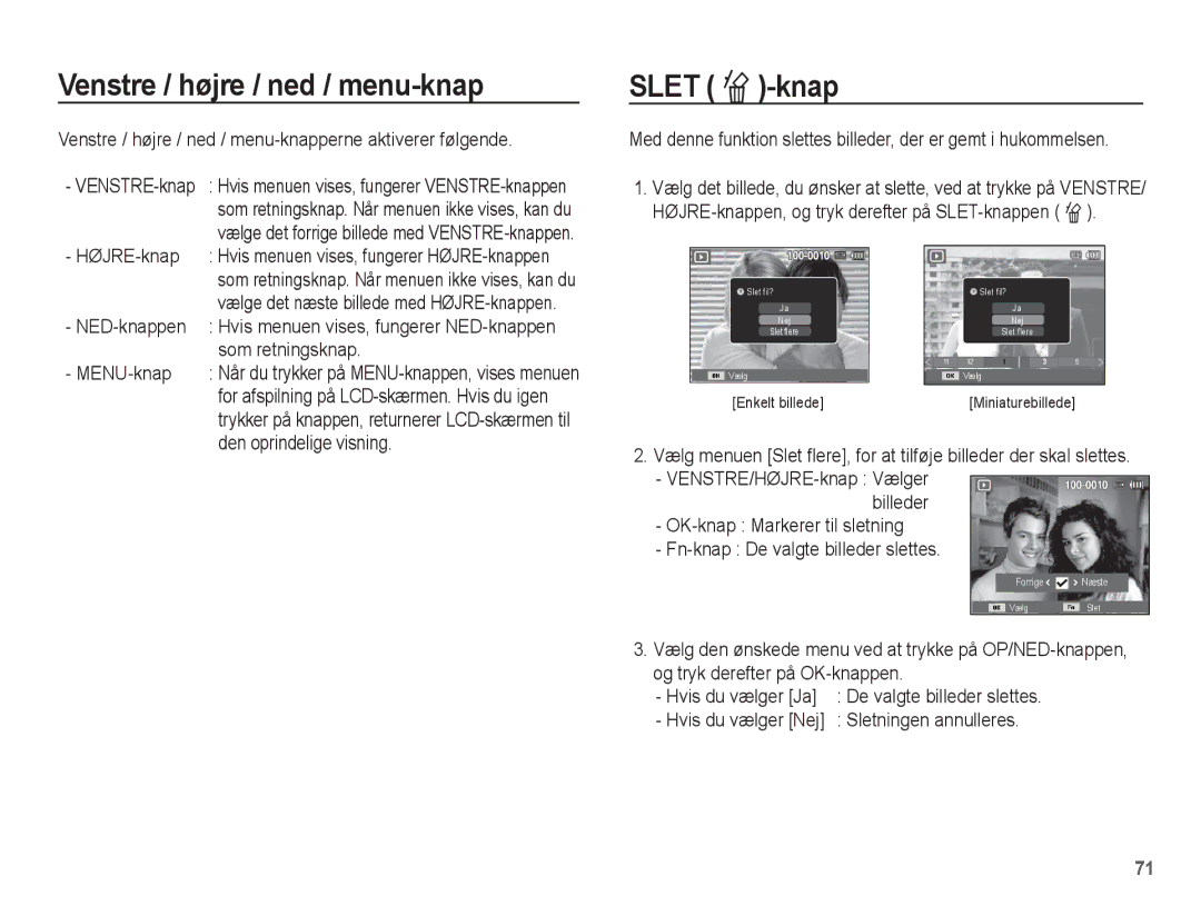 Samsung EC-ST60ZZBPLE2, EC-ST60ZZBPRE2, EC-ST61ZZBPRE2, EC-ST60ZZBPBE2 manual Venstre / højre / ned / menu-knap, Slet Õ-knap 