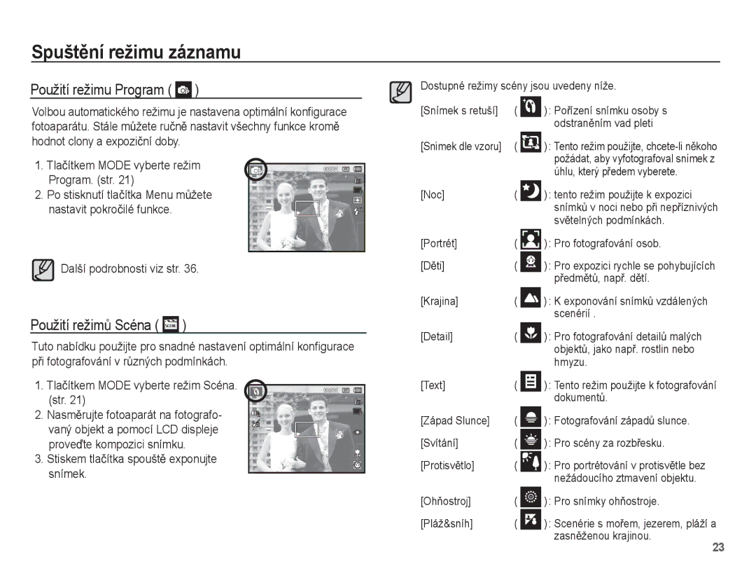 Samsung EC-ST60ZZBPRE3, EC-ST60ZZBPBE3 manual Použití režimu Program, Použití režimĤ Scéna, Další podrobnosti viz str 