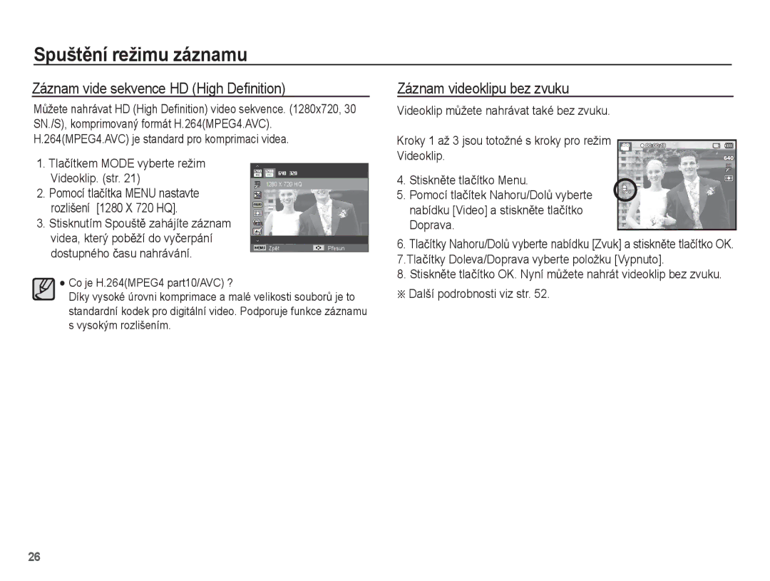 Samsung EC-ST60ZZBPLE3, EC-ST60ZZBPRE3, EC-ST60ZZBPBE3 Záznam vide sekvence HD High Deﬁnition, Záznam videoklipu bez zvuku 