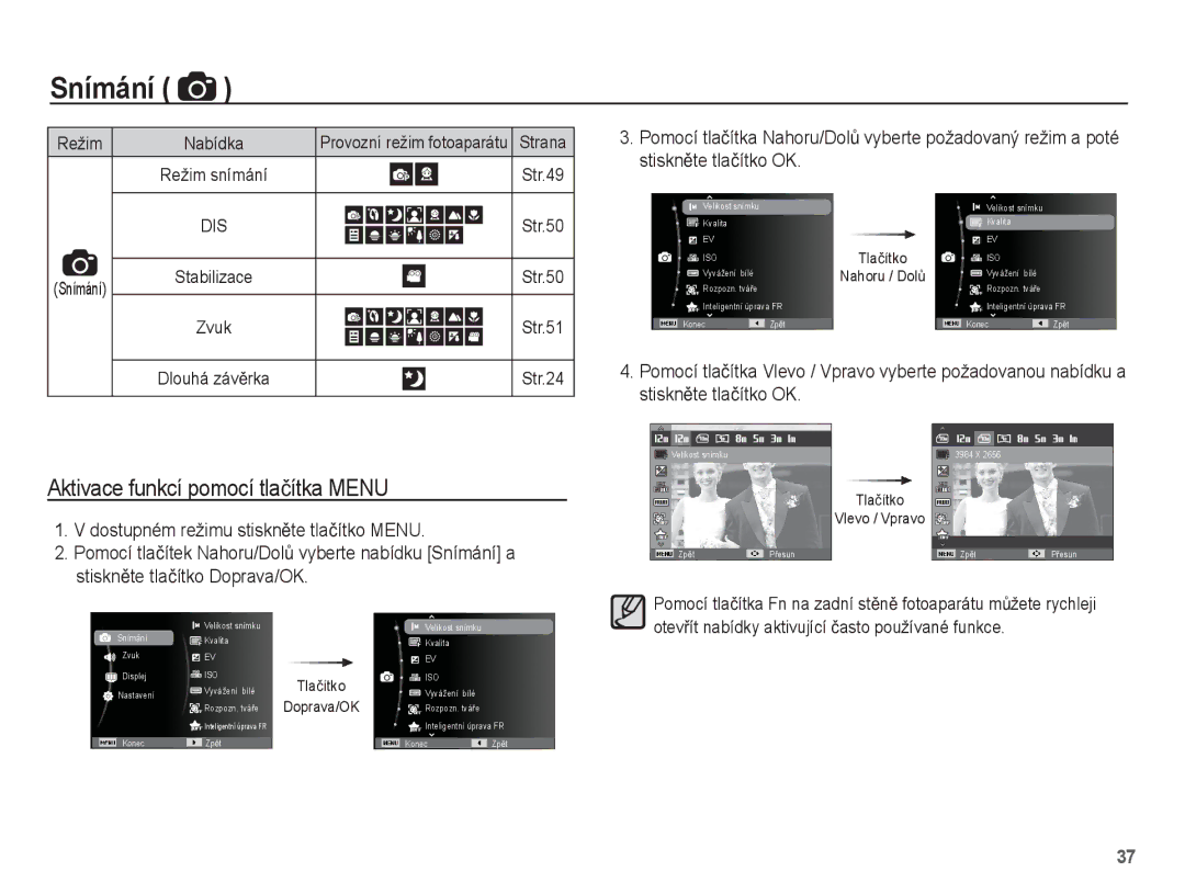 Samsung EC-ST60ZZBPSE3, EC-ST60ZZBPRE3, EC-ST60ZZBPBE3 manual Aktivace funkcí pomocí tlaþítka Menu, StisknČte tlaþítko OK 