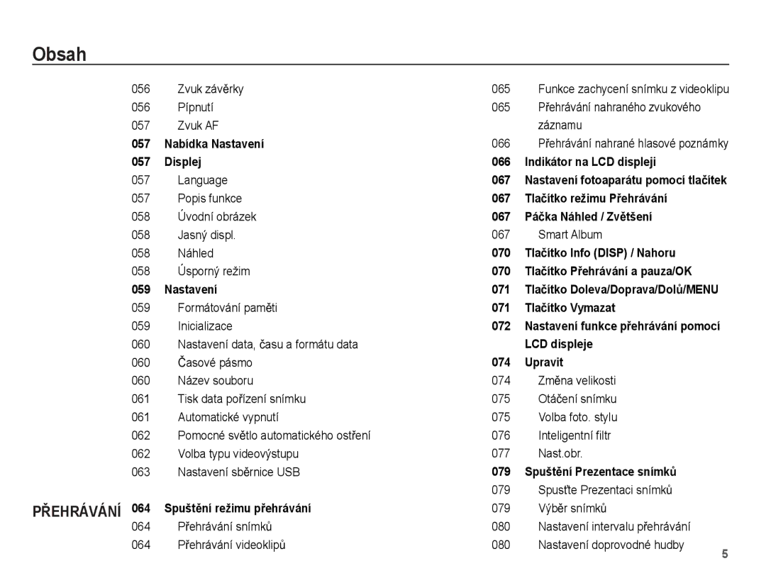 Samsung EC-ST60ZZBPSE3, EC-ST60ZZBPRE3, EC-ST60ZZBPBE3, EC-ST60ZZBPLE3 manual PěEHRÁVÁNÍ 