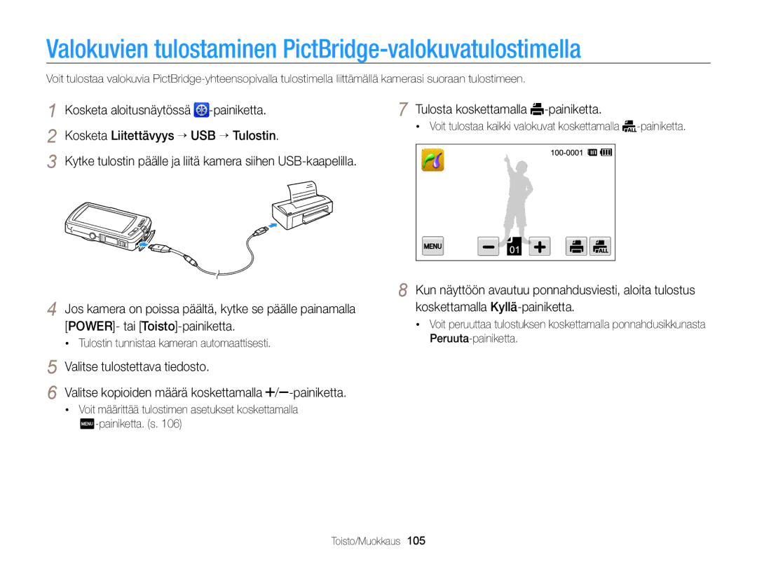 Samsung EC-ST65ZZBPUE2 Valokuvien tulostaminen PictBridge-valokuvatulostimella, Kosketa Liitettävyys “ USB “ Tulostin 