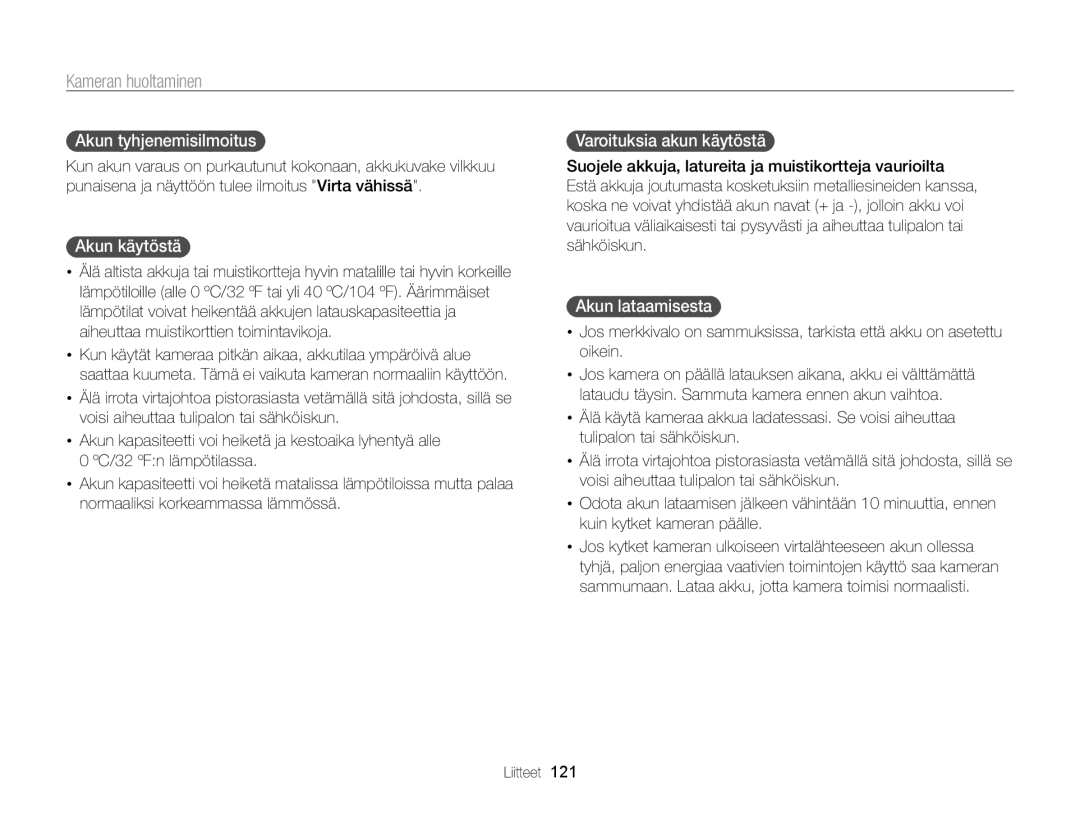 Samsung EC-ST65ZZBPUE2 manual Akun tyhjenemisilmoitus, Akun käytöstä, Varoituksia akun käytöstä, Akun lataamisesta 