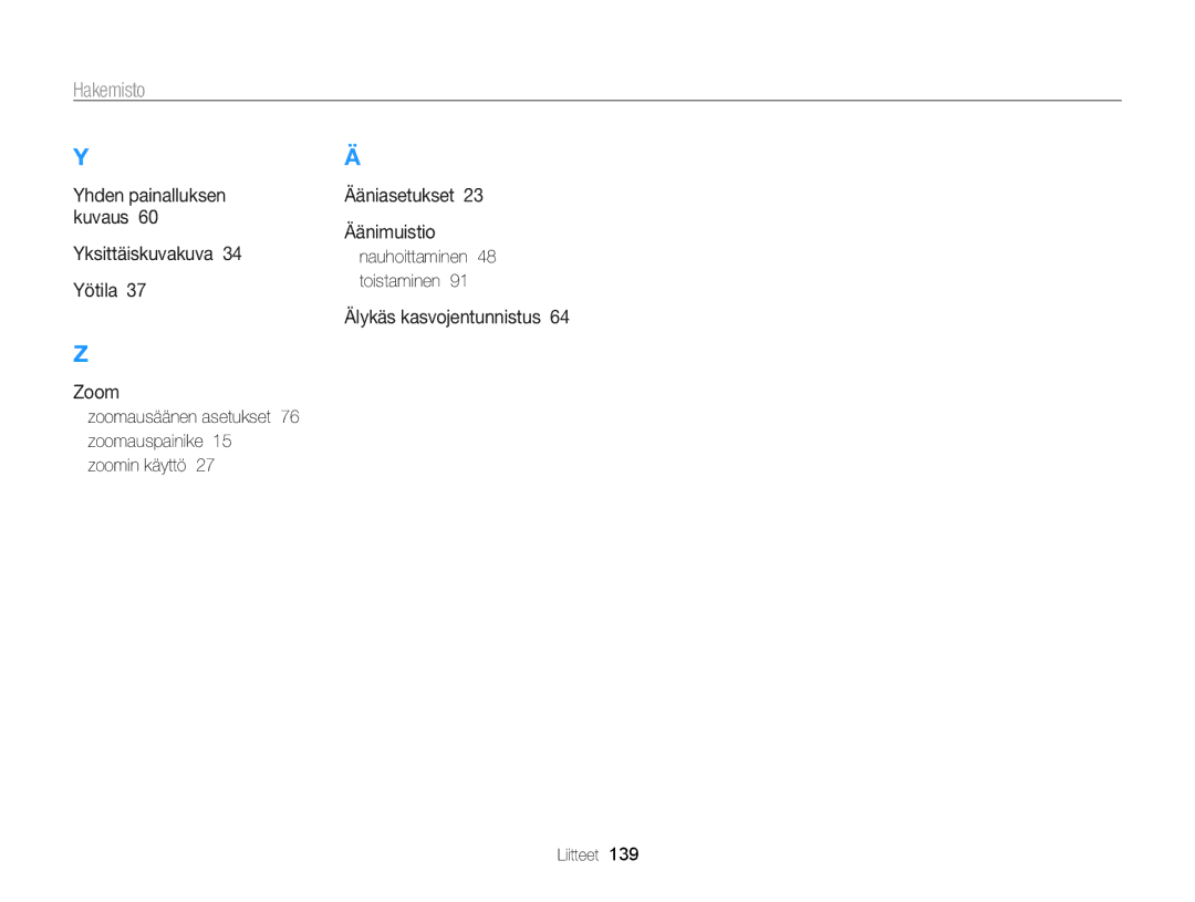 Samsung EC-ST65ZZBPRE2, EC-ST65ZZBPSE2, EC-ST65ZZBPUE2, EC-ST65ZZBPEE2 manual Yötila 