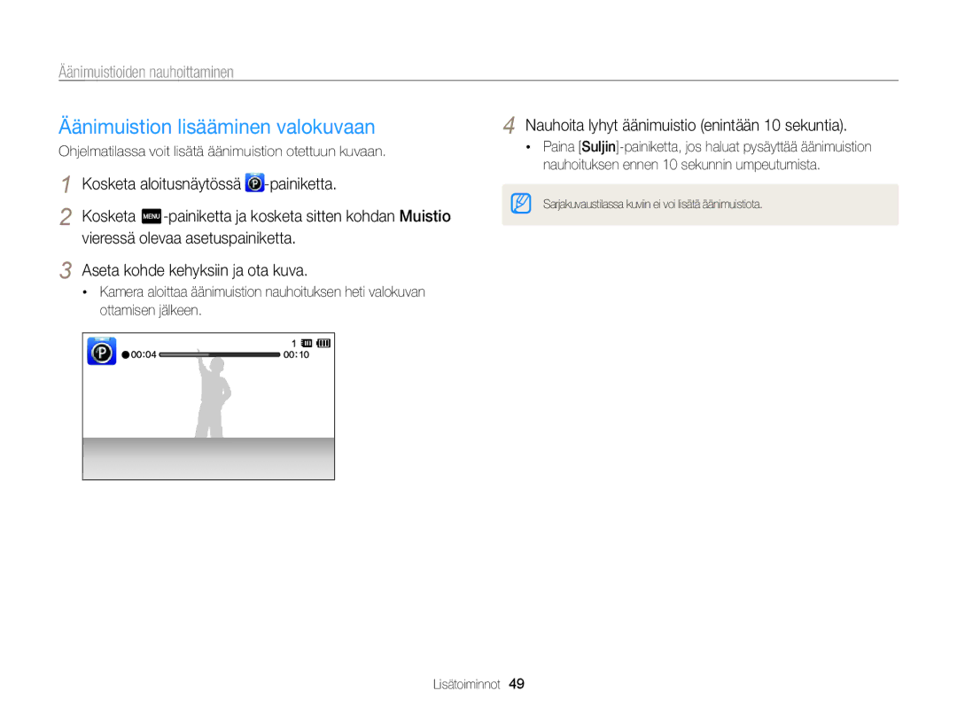 Samsung EC-ST65ZZBPUE2, EC-ST65ZZBPRE2, EC-ST65ZZBPSE2 Äänimuistion lisääminen valokuvaan, Äänimuistioiden nauhoittaminen 